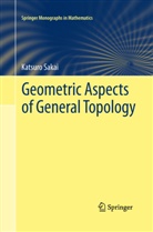 Katsuro Sakai - Geometric Aspects of General Topology
