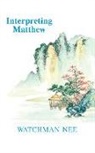 Watchman Nee - Interpreting Matthew