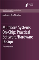 Abderazek Ben Abdallah - Multicore Systems On-Chip: Practical Software/Hardware Design