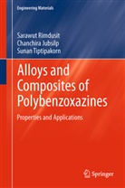 Chanchir Jubsilp, Chanchira Jubsilp, Sarawu Rimdusit, Sarawut Rimdusit, Tiptipakorn, Sunan Tiptipakorn - Alloys and Composites of Polybenzoxazines