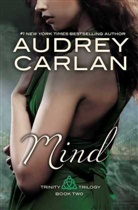 Audrey Carlan - Mind