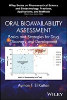 Af El-Kattan, Ayman El-Kattan, Ayman F El-Kattan, Ayman F. El-Kattan, El-Kattan Ayman F., Mike S. Lee... - Oral Bioavailability Assessment