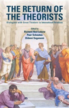 Richard Ned Suganami Lebow, richard Lebow, Richard N. Lebow, Richard Ned Lebow, Pee Schouten, Peer Schouten... - Return of the Theorists