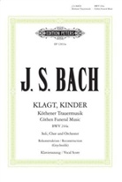 Johann Sebastian Bach, Felix Bender, Alexander Ferdinand Grychtolik, Felix Vocal Score by Bender - Klagt, Kinder, Klavierauszug