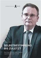 Frank Saliger - Selbstbestimmung bis zuletzt