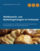 Danie Daepp, Daniel Daepp, Urs Leidi - Wettbewerbs- und Marketingstrategien im Freihandel