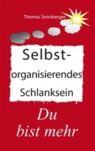Thomas Sonnberger, Wel e V, Wela e V, Wela E. V., Wela e.V. - Selbstorganisierendes Schlanksein