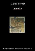Claus Bernet - Mosaike