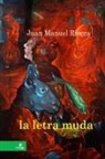 Juan Manuel Rivera - La Letra Muda