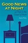 Aaron Perry - Good News at Night