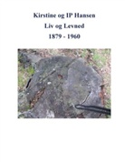 Ole Brun Madsen, Ole Brun Madsen - Kirstine og IP Hansen, Liv og Levned 1879 - 1960