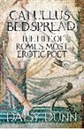 DAISY DUNN, Daisy Dunn, Dunn Daisy - Catullus' Bedspread