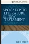 Greg Carey, Warren Carter - Apocalyptic Literature in the New Testament