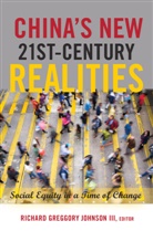 Tina Besley, Richard Greggory Johnson, Richard Greggory Johnson Iii, Cameron Mccarthy, Michael Adrian Peters, Fazal Rizvi - China's New 21st-Century Realities