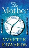 Yvvette Edwards, Edwards Yvvette - The Mother