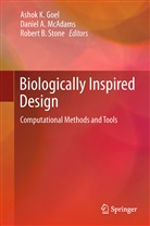 Danie A McAdams, Daniel A McAdams, Robert B Stone, Ashok K Goel, Ashok K. Goel, Daniel A McAdams... - Biologically Inspired Design