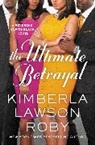 Kimberla Lawson Roby - The Ultimate Betrayal