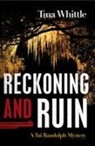 Tina Whittle - Reckoning and Ruin