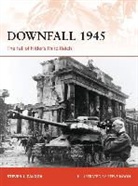 Steven Zaloga, Steven J Zaloga, Steven J. Zaloga, Steven J. (Author) Zaloga, Zaloga Steven J., Steve Noon... - Downfall 1945