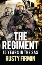 Rusty Firmin, Rusty Weale Firmin, Firmin Rusty, Jack Hughes, Adrian Weale - The Regiment