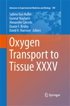 Duane F. Bruley, Alexander Caicedo, Alexander Caicedo et al, David K Harrison, David K. Harrison, Sabine van Huffel... - Oxygen Transport to Tissue XXXV