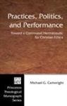 Michael G. Cartwright - Practices, Politics, and Performance