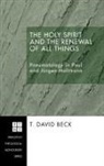 T. David Beck - The Holy Spirit and the Renewal of All Things