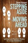 Steve Harper - Stepping Aside, Moving Ahead