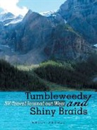 Kelly Weddle - Tumbleweeds and Shiny Braids