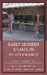 Mark Ryner Netzloff, Darlene Farabee, Farabee Darlene, Mark Netzloff, Netzloff Mark, Bradley Ryner... - Early Modern Drama in Performance