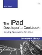 Erica Sadun - The iPad Developer's Cookbook