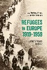 Matthew Frank, Matthew (Matthew Frank Frank, FRANK MATTHEW, Jessica Reinisch, Matthew Frank, Jessica Reinisch... - Refugees in Europe, 1919-1959