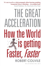 Robert Colvile, Colvile Robert, Colville Robert - The Great Acceleration