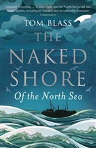 Tom Blass, Blass Tom - The Naked Shore