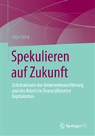 Hajo Holst - Spekulieren auf Zukunft
