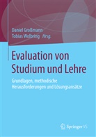 Danie Grossmann, Daniel Großmann, Wolbring, Wolbring, Tobias Wolbring - Evaluation von Studium und Lehre