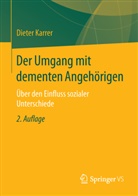 Dieter Karrer - Der Umgang mit dementen Angehörigen