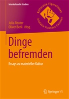 Berli, Berli, Oliver Berli, Juli Reuter, Julia Reuter - Dinge befremden