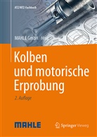 Mahl GmbH, Mahle GmbH, MAHL International GmbH, MAHLE International GmbH, MAHLE International GmbH - Kolben und motorische Erprobung