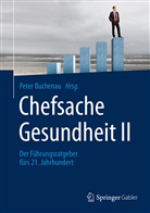 Pete Buchenau, Peter Buchenau - Chefsache Gesundheit II. Bd.2