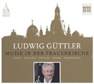 Johann Sebastian Bach, Ludwig Güttler, Vivaldi, Jan Dismas Zelenka - Musik in der Frauenkirche, 1 Audio-CD (Hörbuch)
