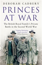 Deborah Cadbury, Cadbury Deborah - Princes at War