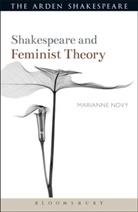 Evelyn Gajowski, Marianne Novy, Marianne (University of Pittsburgh Novy, Marianne (University of Pittsburgh USA) Novy, Professor Marianne (University of Pittsburgh Novy, NOVY MARIANNE... - Shakespeare and Feminist Theory