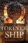 Francesca Haig, Francesca Haig, Haig Francesca - The Forever Ship