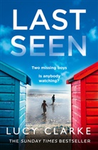 Lucy Clarke, Clarke Lucy, Lucy Clarke - Last Seen