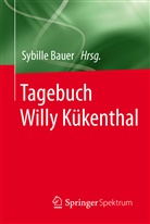 Sybill Bauer, Sybille Bauer - Tagebuch Willy Kükenthal
