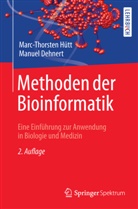 Manuel Dehnert, Marc-Thorste Hütt, Marc-Thorsten Hütt, Marc-Torsten Hütt - Methoden der Bioinformatik