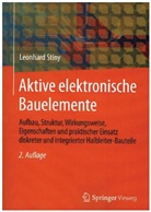 Leonhard Stiny - Aktive elektronische Bauelemente