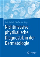 Sattler, Elke Sattler, Sattler (Dr.), Sattler (Dr.), Juli Welzel, Julia Welzel... - Nichtinvasive physikalische Diagnostik in der Dermatologie