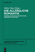 Roswitha Burwick, Walte Pape, Walter Pape - Die alltägliche Romantik